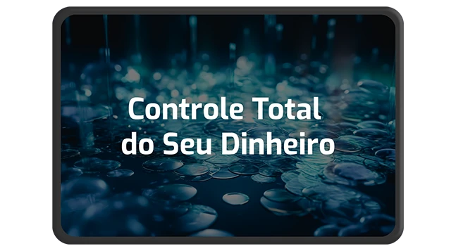 Controle Total do Seu Dinheiro